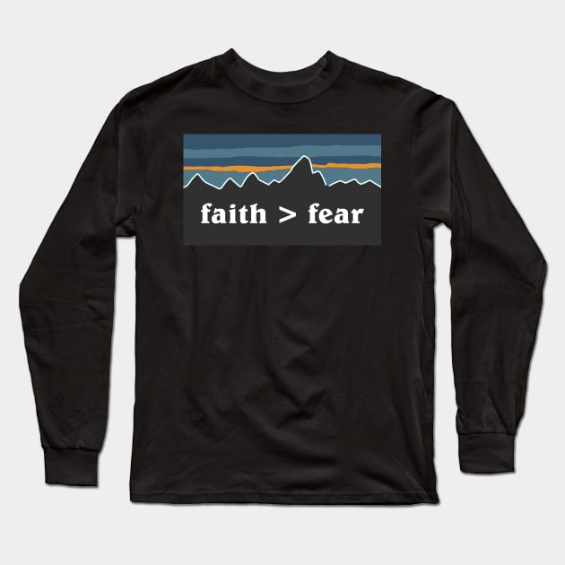 faith > fear Long Sleeve T-Shirt by mansinone3